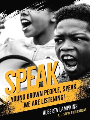 cover image of Speak Young Brown People, Speak. We Are Listening!